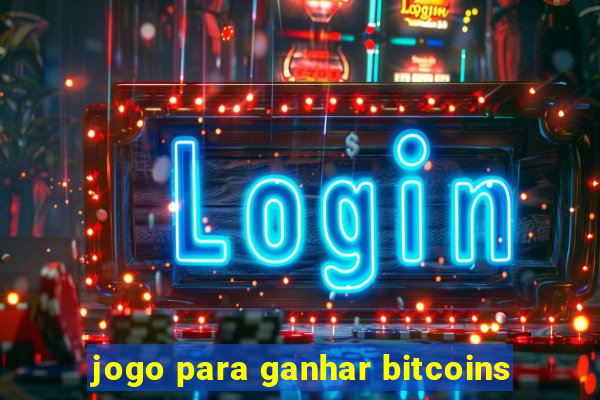 jogo para ganhar bitcoins